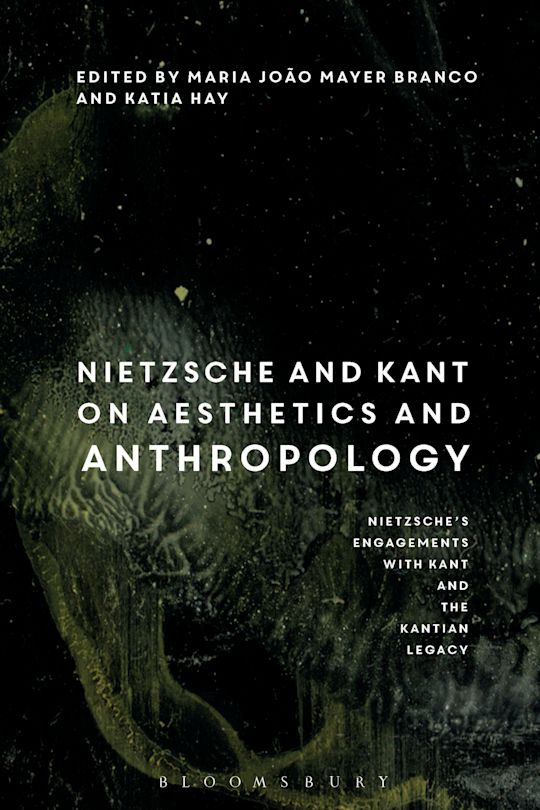 Nietzsche and Kant on Aesthetics and Anthropology Nietzsche and Kant on Aesthetics and Anthropology