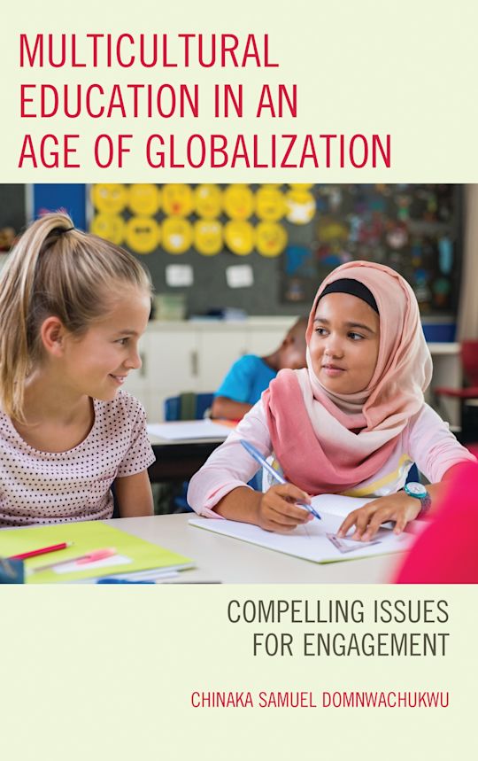 Multicultural Education in an Age of Globalization: Compelling Issues ...