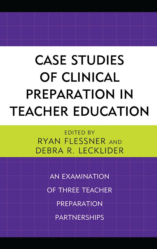 Case Studies of Clinical Preparation in Teacher Education cover
