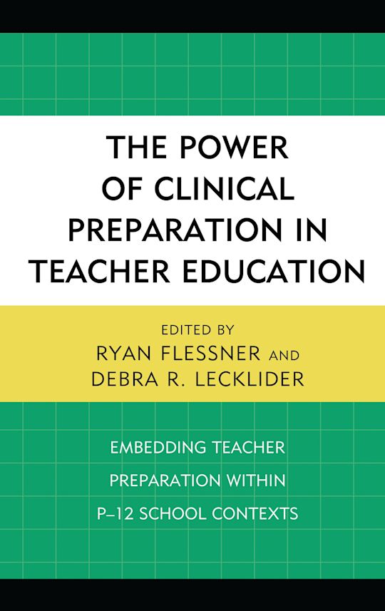 The Power of Clinical Preparation in Teacher Education cover