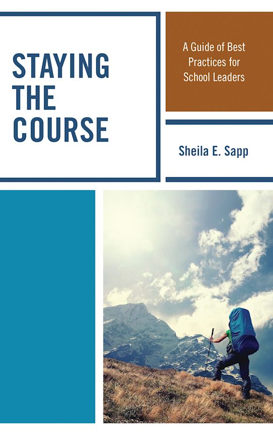Staying the Course: A Guide of Best Practices for School Leaders ...
