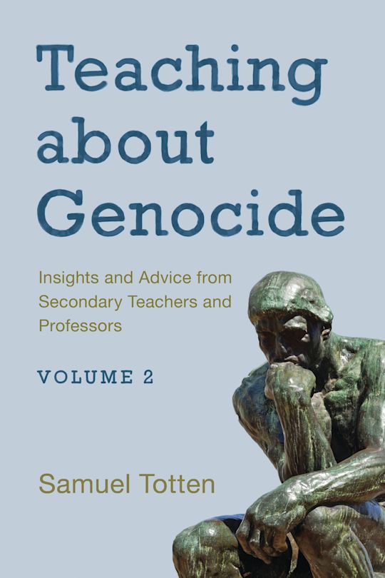 Teaching about Genocide: Insights and Advice from Secondary Teachers and Professors cover