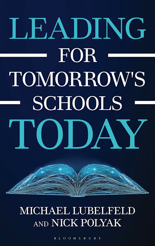 Leading for Tomorrow's Schools Today cover