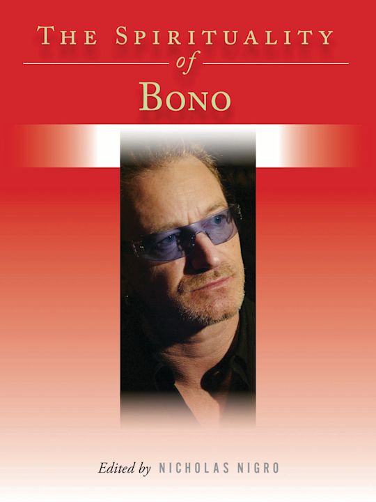 The Spirituality of Bono cover