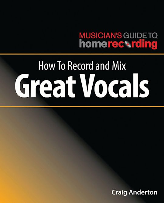 How to Record and Mix Great Vocals cover