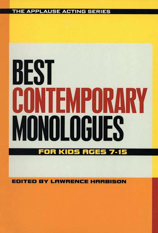 Best Contemporary Monologues for Kids Ages 7-15 cover