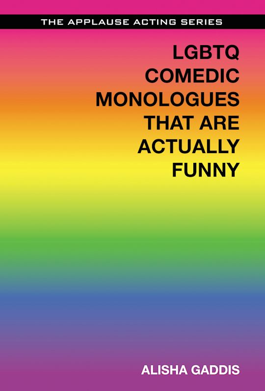 LGBTQ Comedic Monologues That Are Actually Funny cover