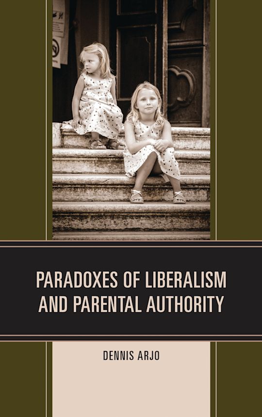 Paradoxes of Liberalism and Parental Authority cover