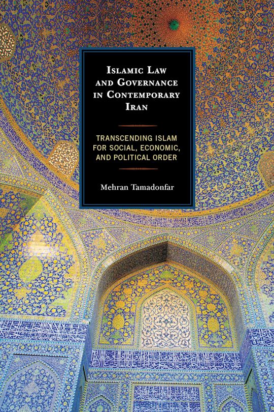 Islamic Law and Governance in Contemporary Iran cover