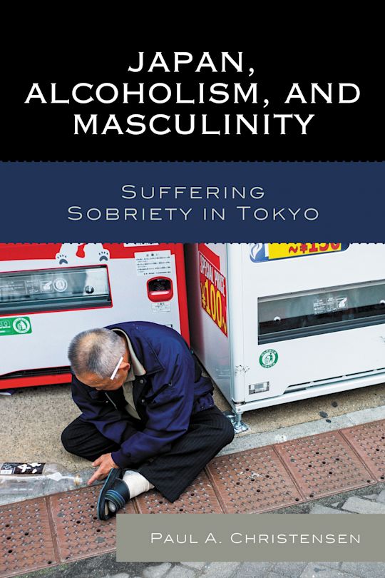 Japan, Alcoholism, and Masculinity cover