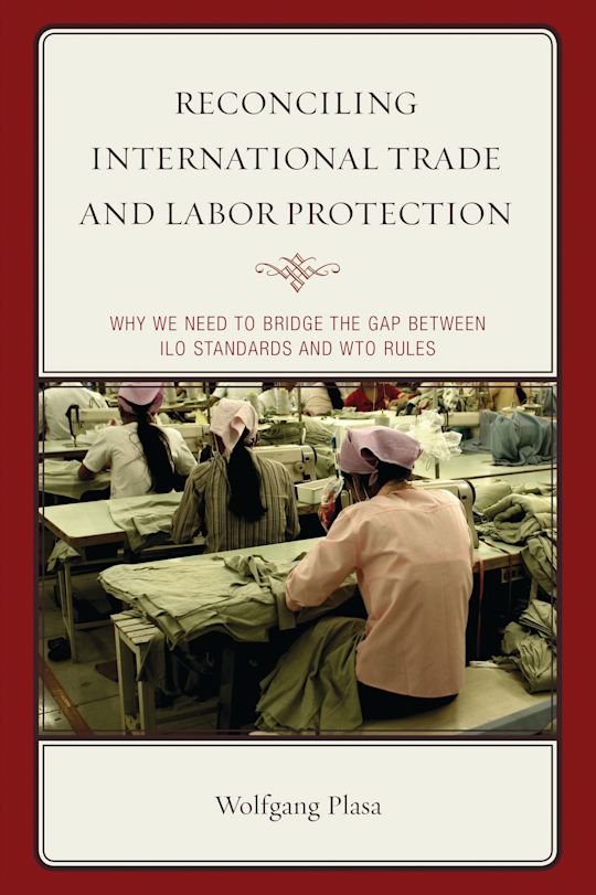 Reconciling International Trade and Labor Protection cover