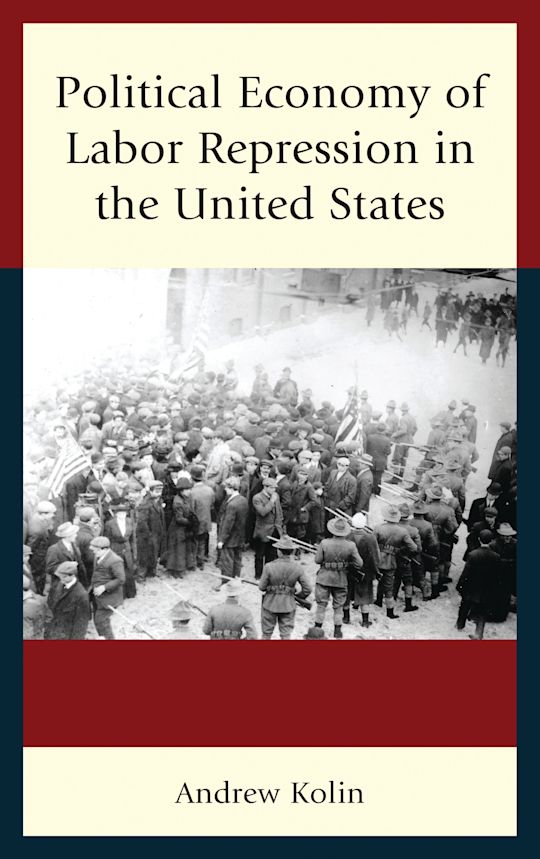 Political Economy of Labor Repression in the United States cover