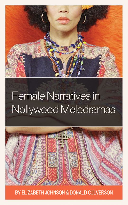 Female Narratives in Nollywood Melodramas cover