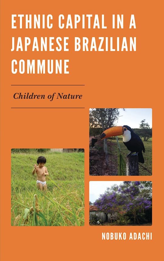Ethnic Capital in a Japanese Brazilian Commune cover