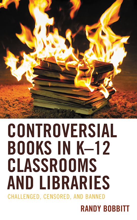 Controversial Books in K–12 Classrooms and Libraries cover