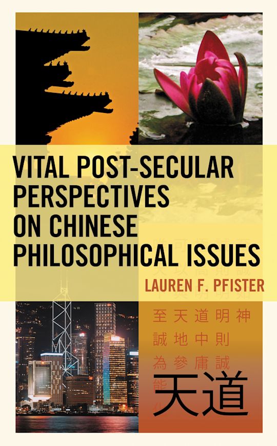 Vital Post-Secular Perspectives on Chinese Philosophical Issues cover