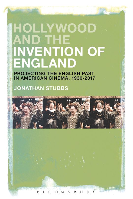 Hollywood and the Invention of England cover