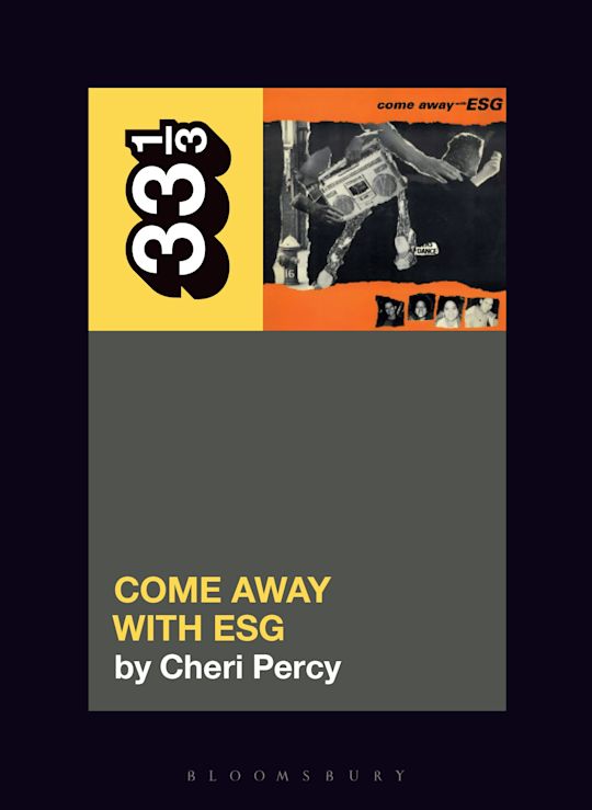ESG's Come Away with ESG: : 33 1&frasl;3 Cheri Percy Bloomsbury Academic
