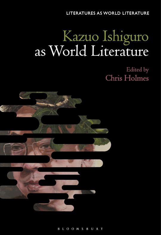 Kazuo Ishiguro Against World Literature cover