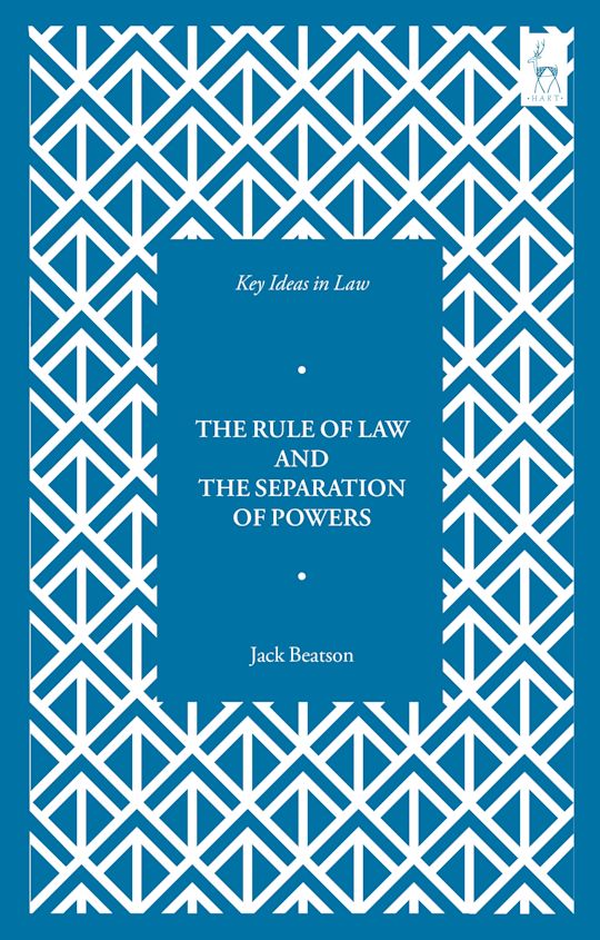 Key Ideas in Law: The Rule of Law and the Separation of Powers cover