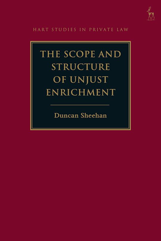 The Scope and Structure of Unjust Enrichment cover