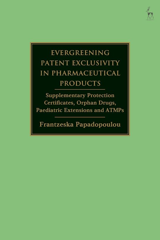 Evergreening Patent Exclusivity in Pharmaceutical Products cover