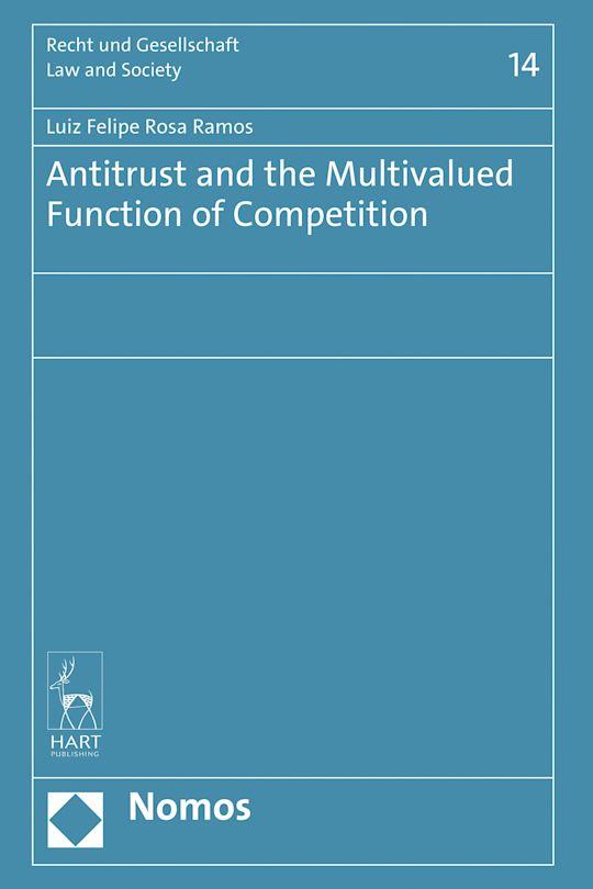 Antitrust and the Multivalued Function of Competition cover