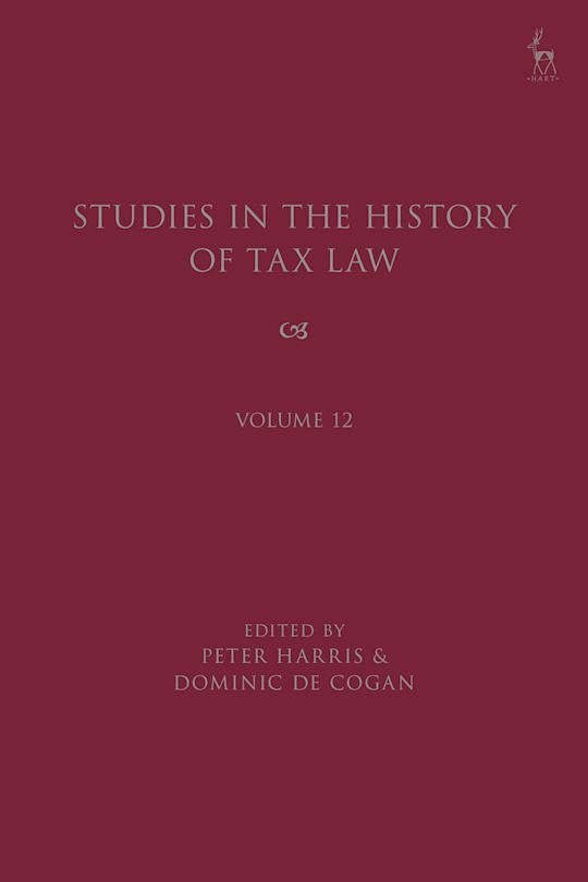 Studies in the History of Tax Law, Volume 12 cover