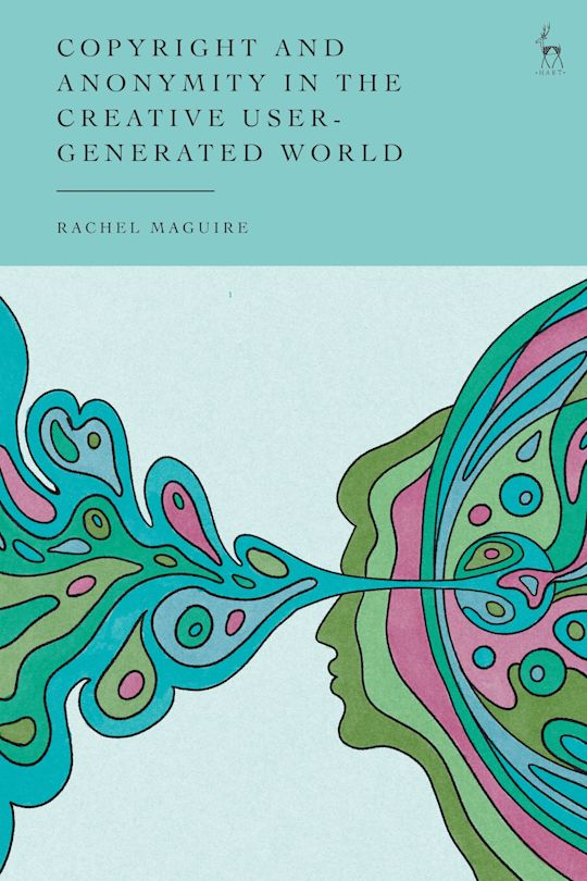Copyright and Anonymity in the Creative User-Generated World cover