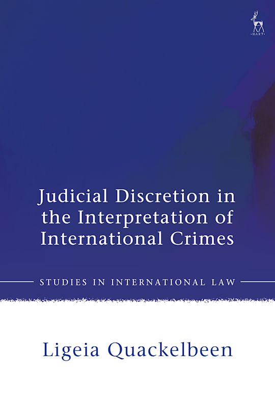 Judicial Discretion in the Interpretation of International Crimes cover