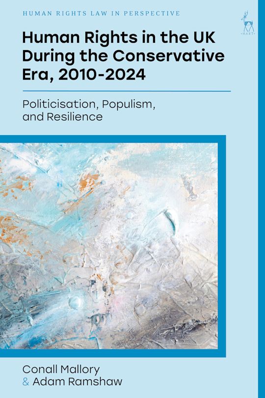 Human Rights in the UK During the Conservative Era, 2010-2024 cover