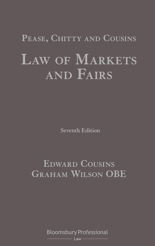 Pease, Chitty and Cousins: Law of Markets and Fairs cover