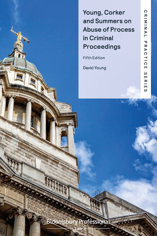 Young, Corker and Summers on Abuse of Process in Criminal Proceedings cover