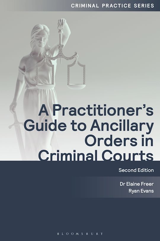 A Practitioner's Guide to Ancillary Orders in Criminal Courts cover