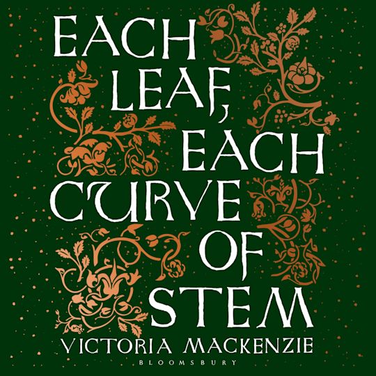 Each Leaf, Each Curve of Stem cover