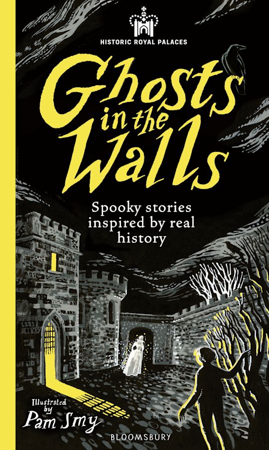 Historic Royal Palaces: Ghosts in the Walls cover