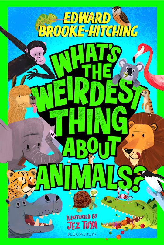 What's the Weirdest Thing About Animals? cover