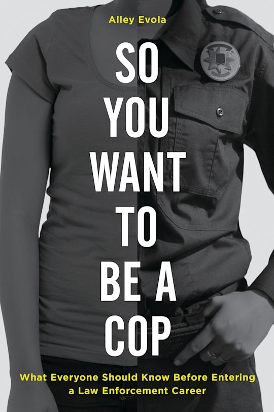 So You Want to Be a Cop cover
