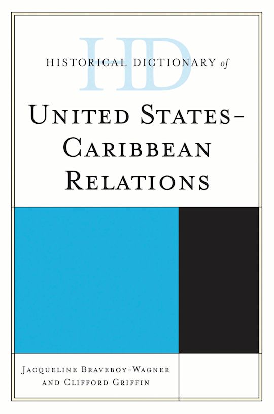 Historical Dictionary of United States-Caribbean Relations cover