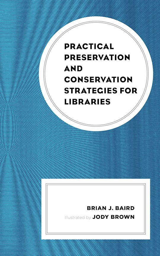 Practical Preservation and Conservation Strategies for Libraries cover