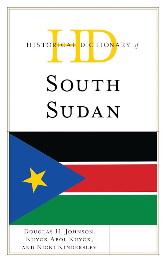 Historical Dictionary of South Sudan cover