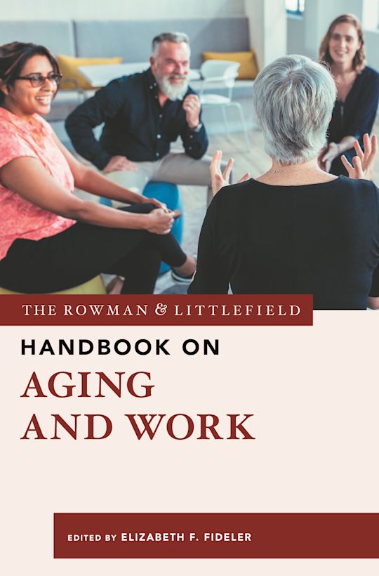 The Rowman & Littlefield Handbook on Aging and Work cover