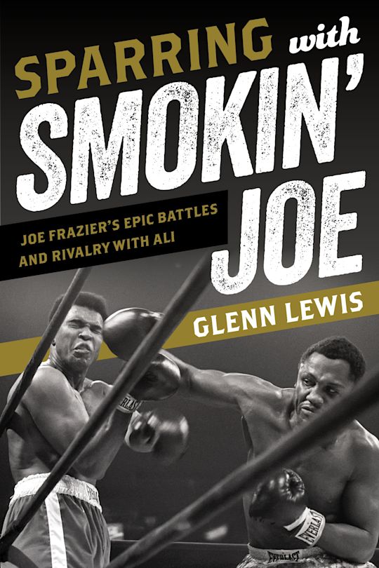 Sparring with Smokin' Joe cover