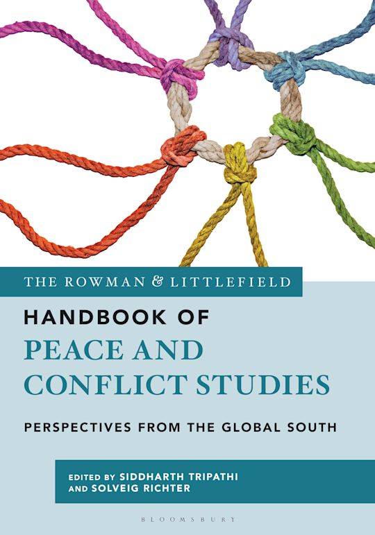 The Rowman & Littlefield Handbook of Peace and Conflict