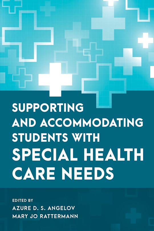 Supporting and Accommodating Students with Special Health Care Needs cover