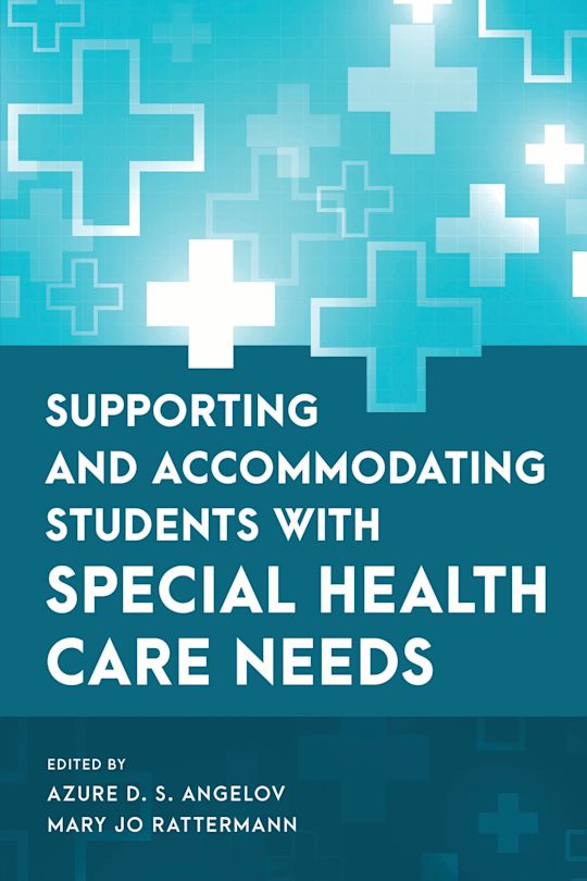 Supporting and Accommodating Students with Special Health Care Needs cover