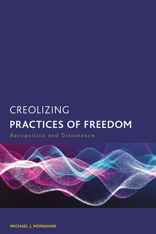 Creolizing Practices of Freedom cover