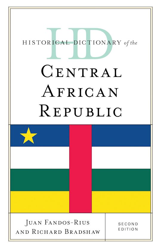 Historical Dictionary of the Central African Republic cover