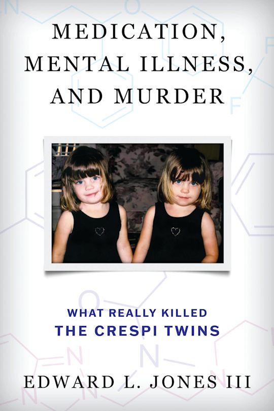 Medication, Mental Illness, and Murder cover