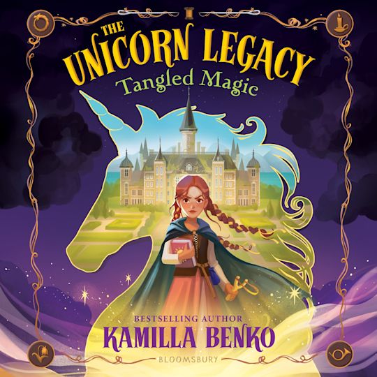 The Unicorn Legacy: Tangled Magic cover